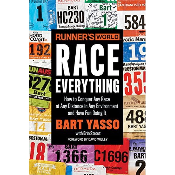 Pre-Owned Runner's World Race Everything: How to Conquer Any Race at Any Distance in Any Environment and Have Fun Doing It (Paperback) 1623369827 9781623369828