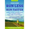 thumbnail image 1 of Pre-Owned Runner's World Run Less, Run Faster: Become a Faster, Stronger Runner with the Revolutionary 3-Run-A-Week Training Program (Paperback) 1609618025 9781609618025, 1 of 1