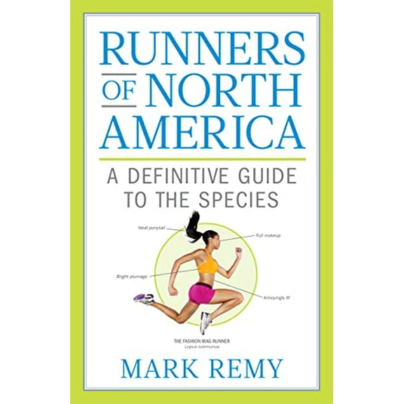 Pre-Owned Runners of North America: A Definitive Guide to the Species (Hardcover) 1623366135 9781623366131