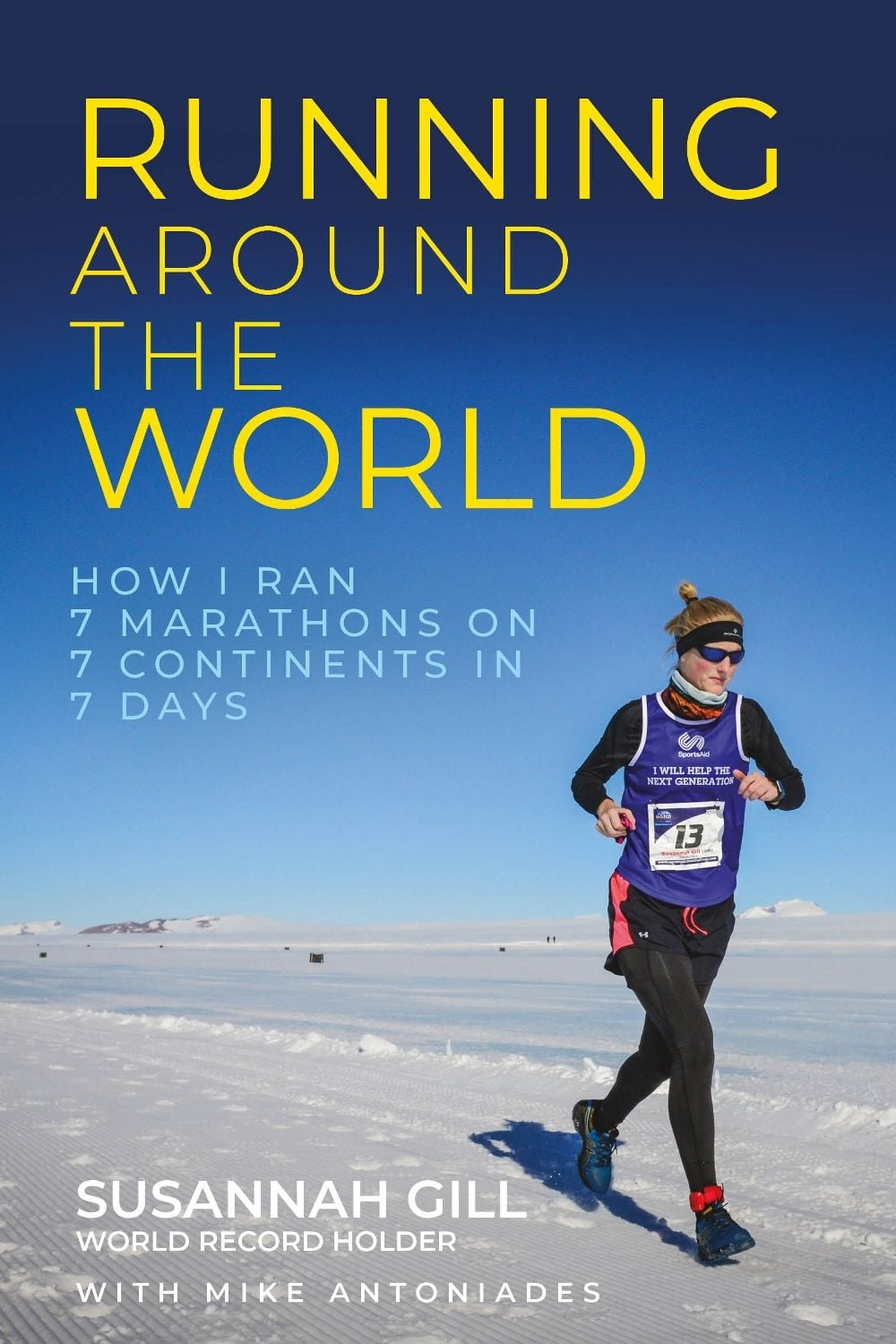 Running Around the World: How I Ran 7 Marathons on 7 Continents in 7 Days (Paperback)