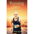 thumbnail image 1 of Pre-Owned Running Back In Time: Discovering the Formula to Beat Aging Process and Get Younger (Hardcover) 9655751597 9789655751598, 1 of 1