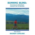 thumbnail image 1 of Running Blind: The Journey of a Blind Runner Training For Her First Marathon, (Paperback), 1 of 1