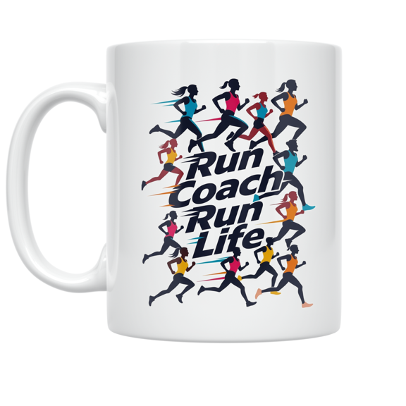 Running Coach Motivation - Running Enthusiast - 11 oz Ceramic Coffee Mug