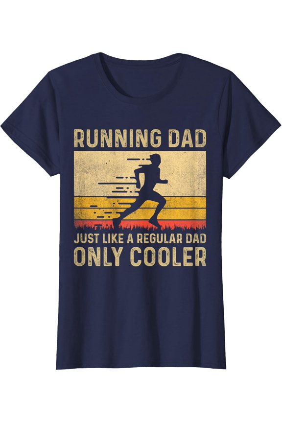 Running Dad A Regular Dad Only Cooler Fathers Ladies' Crewneck T-Shirt Unisex Full Size S-5XL
