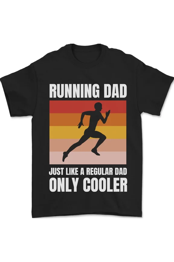 Running Dad Cross Country Marathon Fitness Pride Quote Unisex T-Shirt, up to size 5XL