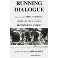 thumbnail image 1 of Pre-Owned Running Dialogue: How to Train...from 5K to the Marathon Beginner to Expert (Paperback) 0965889742 9780965889742, 1 of 1