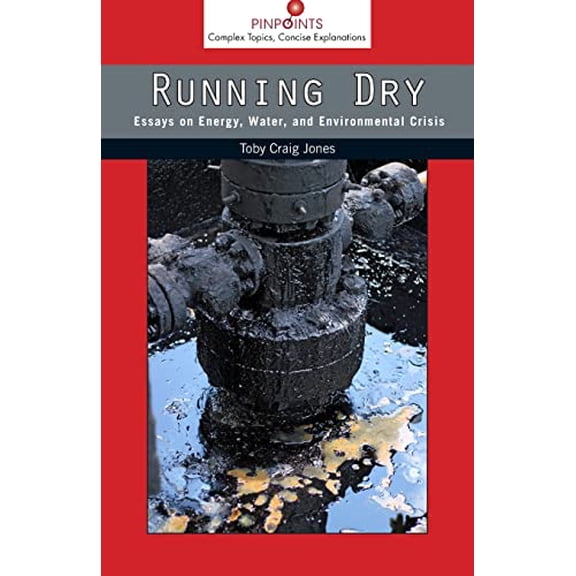 Pre-Owned Running Dry: Essays on Energy, Water, and Environmental Crisis (Pinpoints) Paperback