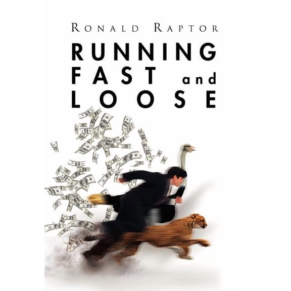 Running Fast and Loose (Hardcover)