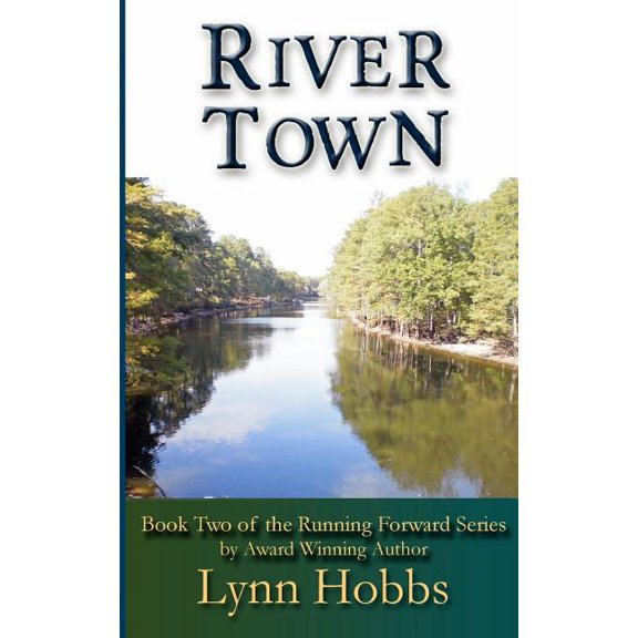Running Forward: River Town (Series #2) (Paperback)