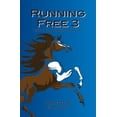 thumbnail image 1 of Running Free Running Free 3: War: A Life Changed Forever, Book 3, (Paperback), 1 of 1