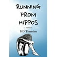 thumbnail image 1 of Running From Hippos: A Memoir, (Paperback), 1 of 1