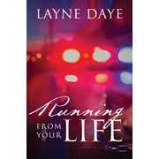 Running From Your Life (Paperback)