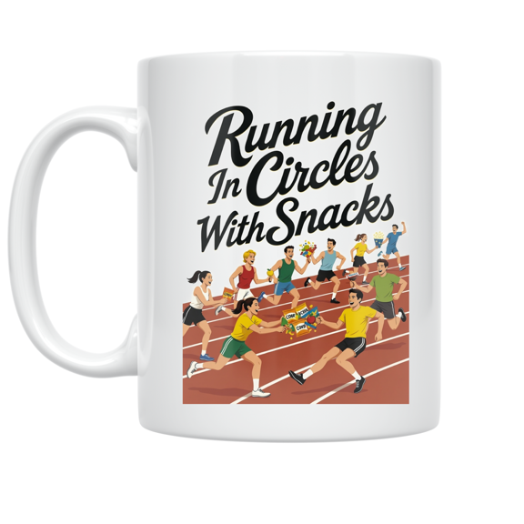 Running In Circles With Snacks - Relay Race Enthusiast - 11 oz Ceramic Coffee Mug