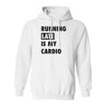 thumbnail image 1 of Running Late Is My Cardio Adult Hooded Sweatshirt, 1 of 3