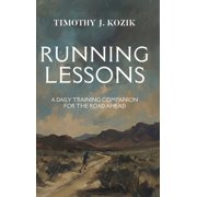 Running Lessons A Daily Training Companion for the Road Ahead, Hardcover