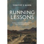 Running Lessons A Daily Training Companion for the Road Ahead, Paperback