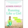 thumbnail image 1 of Running Like a Girl: Notes on Learning to Run, (Paperback), 1 of 1
