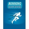 thumbnail image 1 of Running Log Book : Running Diary, Runners Training Log, Running Logs, Track Distance, Time, Speed, Weather, Calories & Heart Rate (Paperback), 1 of 1