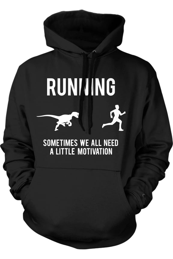 Running Motivation Hoodie Funny T shirt Sarcasm Humor Run Novelty Hooded Sweatshirt