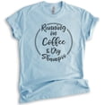 thumbnail image 1 of Running On Coffee And Dry Shampoo Shirt, Unisex Women's Men's Shirt, Trendy Shirt, Lady Boss Shirt, Heather Light Blue, X-Small, 1 of 6