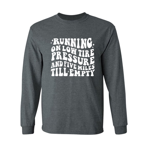 Running On Low Tire Pressure Adult Long Sleeve T-shirt