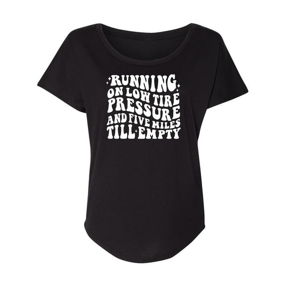 Running On Low Tire Pressure Womens Dolman Tee