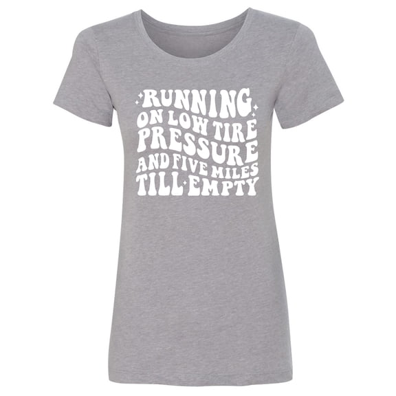 Running On Low Tire Pressure Womens crewneck tee
