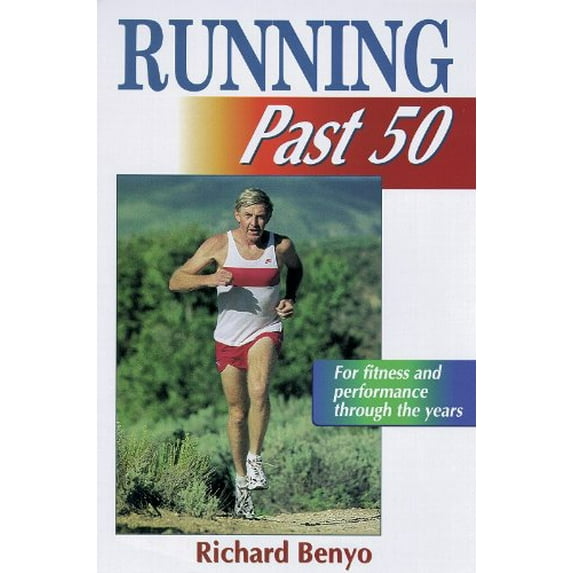 Pre-Owned Running Past 50 (Ageless Athlete) (Paperback) 0880117052 9780880117050