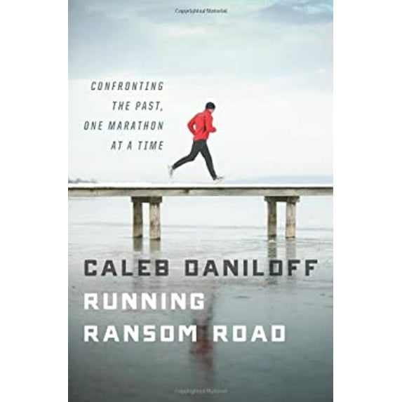 Pre-Owned Running Ransom Road: Confronting the Past, One Marathon at a Time (Hardcover) 0547450052 9780547450056