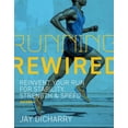 thumbnail image 1 of Running Rewired: Reinvent Your Run for Stability, Strength, and Speed, 2nd Edition, (Paperback), 1 of 1