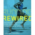 thumbnail image 1 of Pre-Owned Running Rewired: Reinvent Your Run for Stability, Strength, and Speed (Paperback) 1937715752 9781937715755, 1 of 1