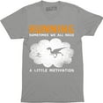 thumbnail image 1 of Running Sometimes We All Need A Little Motivation Crew Neck Men's T-Shirt, 1 of 4