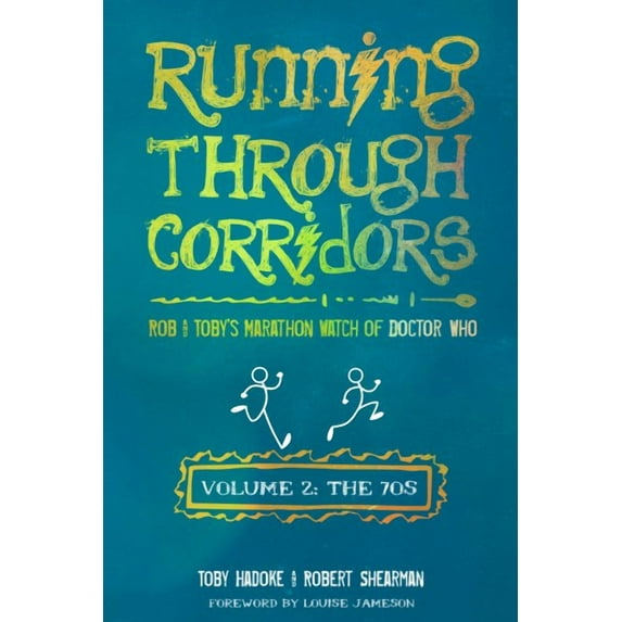 Running Through Corridors 2: Rob and Toby's Marathon Watch of Doctor Who (The 70s) (Paperback)