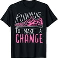 thumbnail image 1 of Running To Make A Change Breast Cancer Awareness Runner Gift T-Shirt, 1 of 4