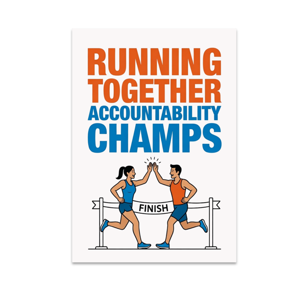 Running Together Accountability Champs - Fitness Enthusiast - 13x19 Poster Print