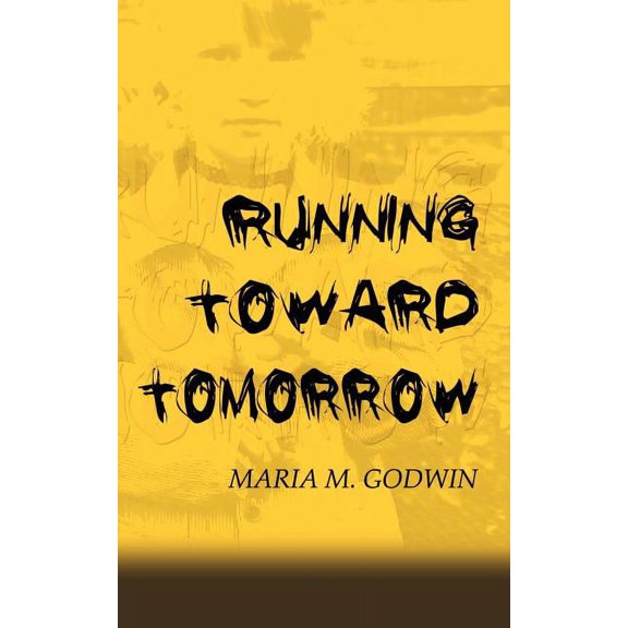 Running Toward Tomorrow, (Paperback)