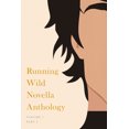 thumbnail image 1 of Running Wild Novella Anthology Running Wild Novella Anthology, Volume 5: Book 1, (Paperback), 1 of 1