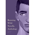 thumbnail image 1 of Running Wild Novella Anthology Running Wild Novella Anthology, Volume 6: Part 2, (Paperback), 1 of 1