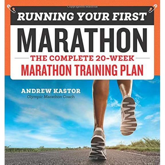 Pre-Owned Running Your First Marathon: The Complete 20-Week Marathon Training Plan (Paperback) 1939754305 9781939754301
