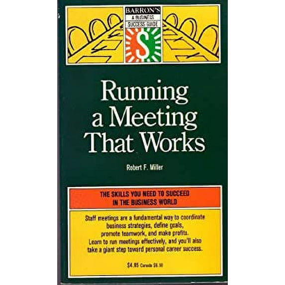 Pre-Owned Running a Meeting That Works Barrons Business Success Guide Paperback robert-f-miller