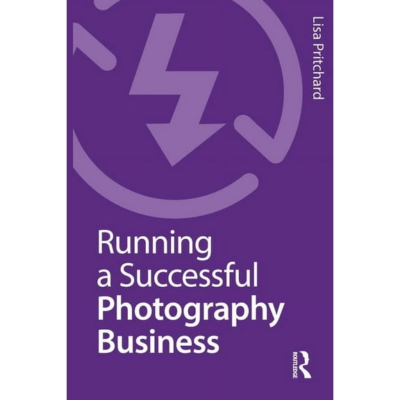 Running a Successful Photography Business, (Paperback)