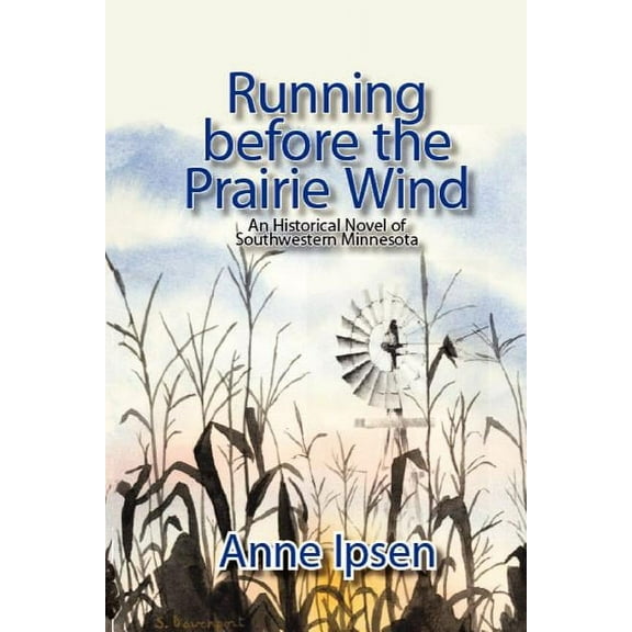 Running before the Prairie Wind, (Paperback)