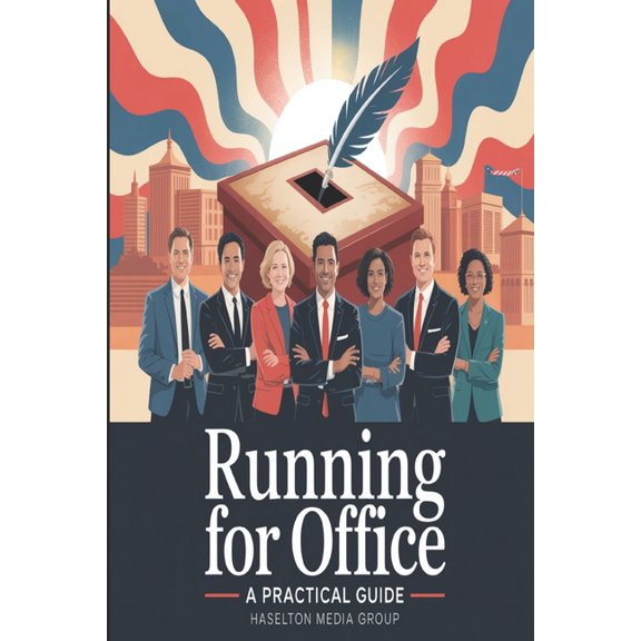 Running for Office: A Practical Guide, (Paperback)