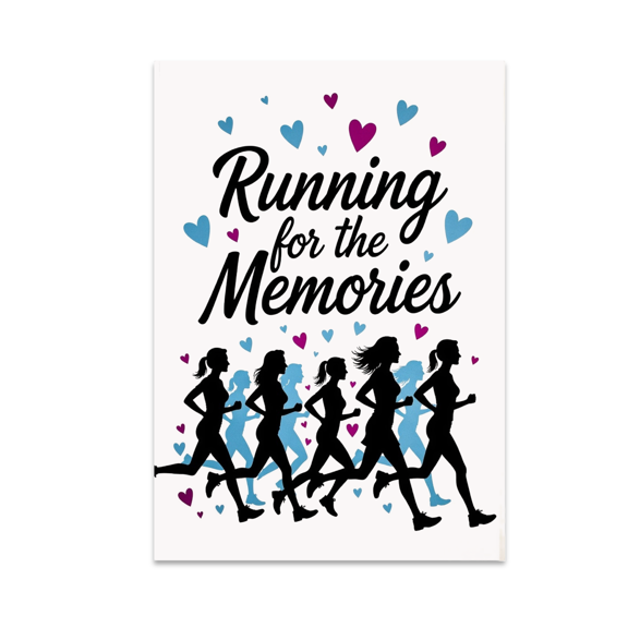 Running for the Memories - Womens Running Group - 13x19 Poster Print