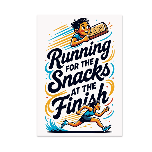 Running for the Snacks at the Finish - Runner Snack Motivation - 13x19 Poster Print