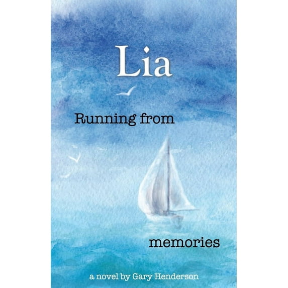 Lia Running from memories: Lia, Book 1, Book 1, (Paperback)