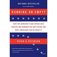 thumbnail image 1 of Pre-Owned Running on Empty: How the Democratic and Republican Parties Are Bankrupting Our Future and What Americans Can Do about It Paperback, 1 of 1