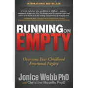 Running on Empty: Overcome Your Childhood Emotional Neglect (Paperback)