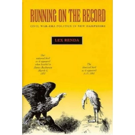 Running on the Record : Civil War-Era Politics in New Hampshire (Hardcover)