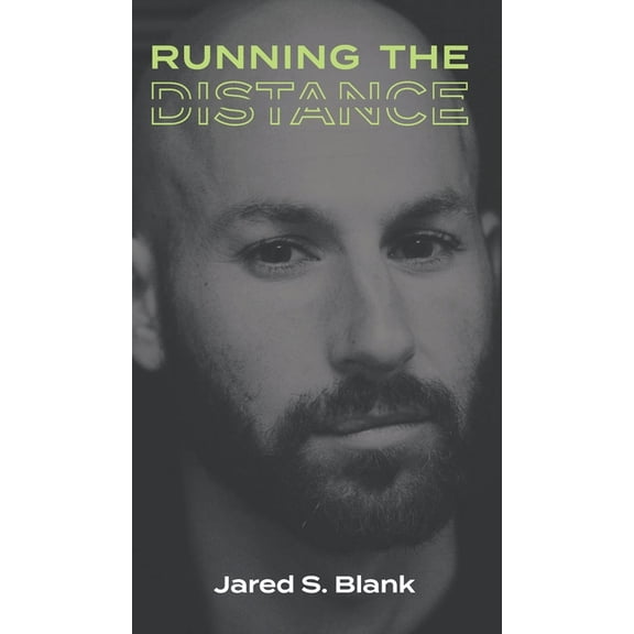 Running the Distance (Hardcover) by Jared S Blank